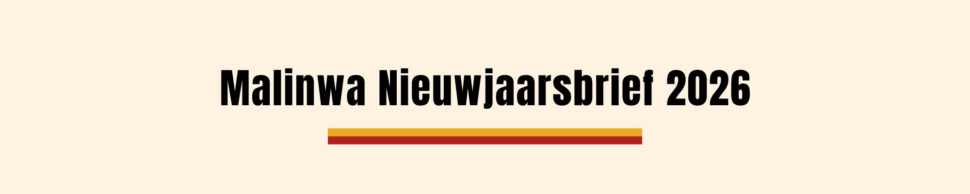 Malinwa Nieuwjaarsbrief 2026